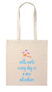 TOTE BAG - With Curls Everyday is a New Day