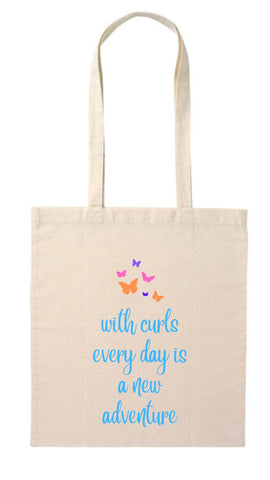 TOTE BAG - With Curls Everyday is a New Day