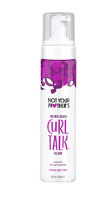 NOT YOUR MOTHER'S - Refreshing Curl Talk Foam